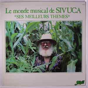 Sivuca - Le Monde Musical De Sivuca "Ses Meilleurs Themes" FLAC