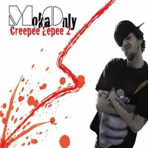Moka Only - Creepee Eepee 2 FLAC