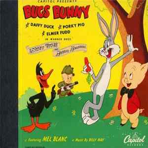 Mel Blanc - Bugs Bunny, Daffy Duck, Porky Pig, Elmer Fudd In Warner Bros. Looney Tunes And Merry Melodies FLAC