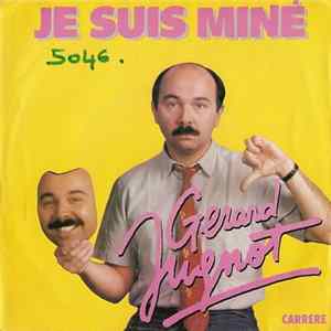 Gerard Jugnot - Je Suis Miné FLAC