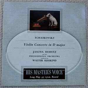 Tchaikovsky, Jascha Heifetz, The Philharmonia Orchestra, Walter Susskind - Violin Concerto In D Major FLAC