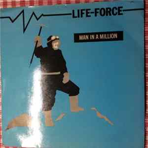 Life Force - Man In A Million FLAC