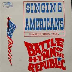 Singing Americans - Battle Hymn Of The Republic FLAC