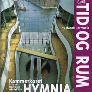 Kammerkoret Hymnia - Tid Og Rum - Ny Dansk Kormusik FLAC