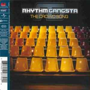 Rhythm Gangsta - The Crowd Song FLAC