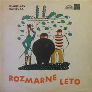 Vladislav Vančura - Rozmarné Léto FLAC