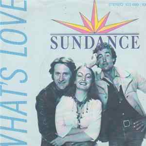 Sundance - What's Love FLAC