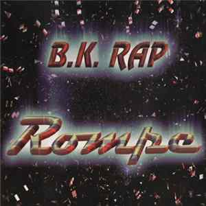 B.K. Rap - Rompe FLAC