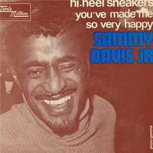 Sammy Davis Jr. - Hi-Heel Sneakers / You've Made Me So Very Happy FLAC