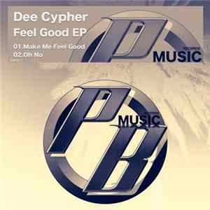 Dee Cypher - Feel Good EP FLAC