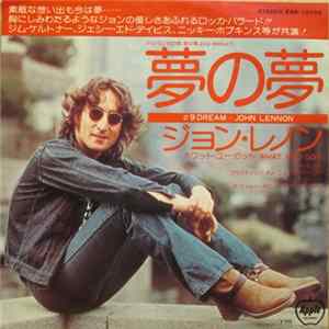 John Lennon - #9 Dream / What You Got FLAC