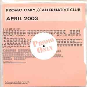Various - Promo Only // Alternative Club April 2003 FLAC