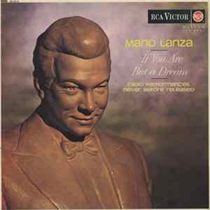 Mario Lanza - If You Are But A Dream - Radio Performances Never Before Released FLAC