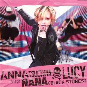 Anna Inspi' Nana (Black Stones) - Lucy FLAC