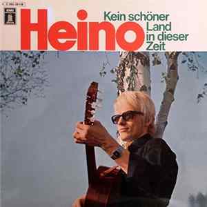 Heino - Kein Schöner Land In Dieser Zeit FLAC