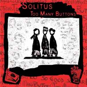 Solitus - Too Many Buttons FLAC