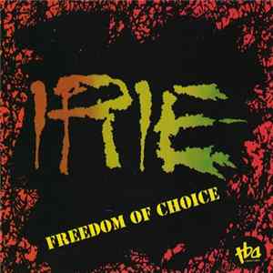 Irie - Freedom Of Choice FLAC