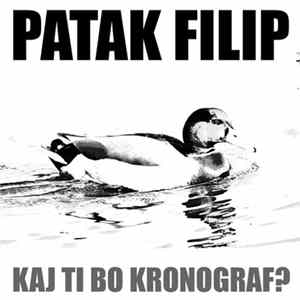 Patak Filip - Kaj ti bo kronograf? FLAC