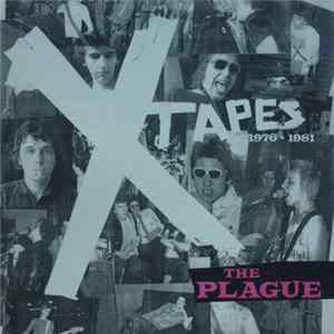 The Plague - X Tapes 1976 - 1981 FLAC