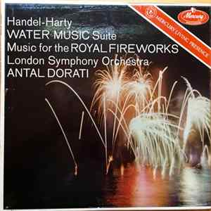 Handel, Dorati - Handel-Harty: Water Music Suite · Music For The Royal Fireworks FLAC