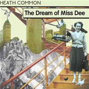 Heath Common - The Dream Of Miss Dee FLAC