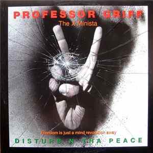 Professor Griff - Disturb N Tha Peace (Freedom Is Just A Mind Revolution Away) FLAC