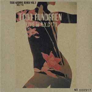 Todd Rundgren - Live In N.Y.C '78 FLAC