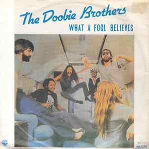 The Doobie Brothers - What A Fool Believes FLAC