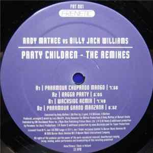 Andy Mathee Vs. Billy "Jack" Williams - Party Children (The Remixes) FLAC