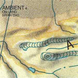 Brian Eno - Ambient 4 (On Land) FLAC