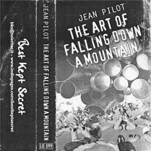 Jean Pilot - The Art Of Falling Down A Mountain FLAC