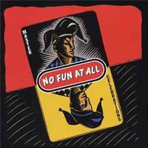 No Fun At All - Master Celebrations FLAC