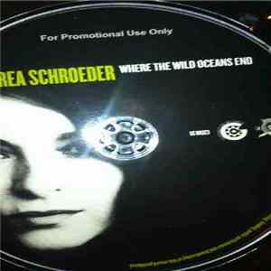 Andrea Schroeder - Where The Wild Oceans End FLAC