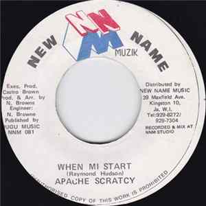 Apache Scratcy - When Mi Start FLAC