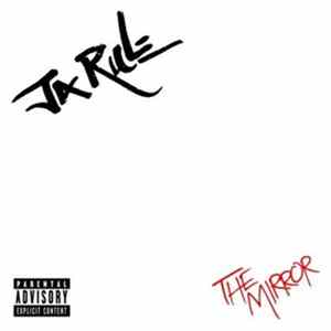 Ja Rule - The Mirror FLAC