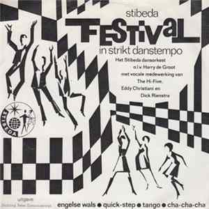 Stibeda-dansorkest M.m.v. The Hi-Five, Eddy Christiani En Dick Rienstra - Stibeda Festival In Strikt Danstempo FLAC