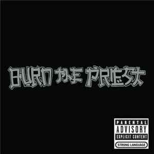 Burn The Priest - Burn The Priest FLAC