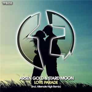 Arsen Gold & Stard Moon - Love Parade FLAC