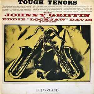 The Johnny Griffin And Eddie "Lockjaw" Davis Quintet - Tough Tenors FLAC