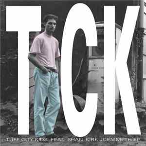 Tuff City Kids Feat. Shan - Kirk Juemmeth EP FLAC