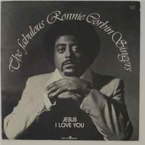 The Fabulous Ronnie Corbin Singers - Jesus I Love You FLAC