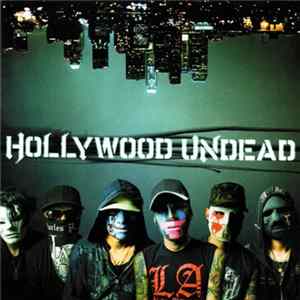 Hollywood Undead - Swan Songs FLAC