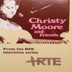 Christy Moore And Friends - Christy Moore And Friends FLAC