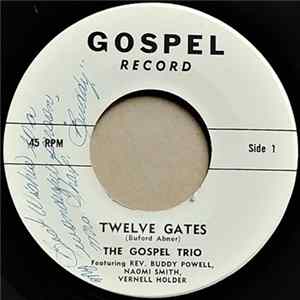 The Gospel Trio - Twelve Gates / Jesus Holds The Keys FLAC