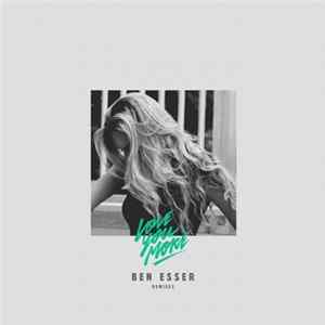 Ben Esser - Love You More (Remixes) FLAC