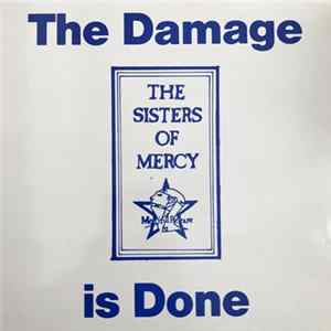 The Sisters Of Mercy - The Damage Is Done FLAC
