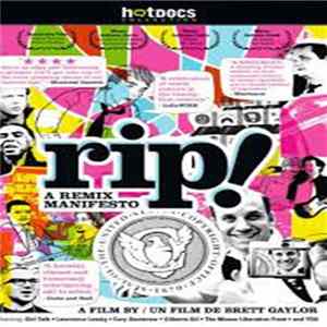 Brett Gaylor & Girl Talk - rip! A Remix Manifesto FLAC