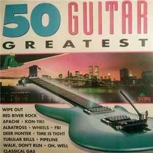 Unknown Artist - 50 Guitar Greatest FLAC