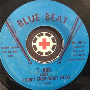 T-Boo - I Don't Know What To Do / Big City Blues FLAC
