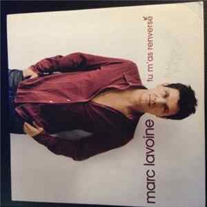 Marc Lavoine - Tu M'As Renversé FLAC